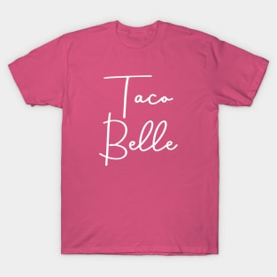 Taco Belle T-Shirt